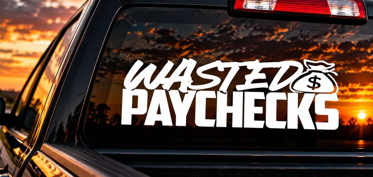 Wasted Paychecks - DECAL